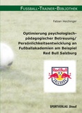 Bild: Optimierung psychologisch-pädagogischer Betreuung/Persönlichkeitsentwicklung an Fußballakademien am Beispiel Red Bull Salzburg - Sportverlag Strauß