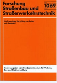 Abbildung von: Hochwertiges Recycling von Beton auf Geotextil - Fachverlag NW in Carl Ed. Schünemann KG