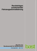 Cover: Rechtsfolgen zunehmender Fahrzeugautomatisierung - Fachverlag NW in Carl Ed. Sch&uuml;nemann KG