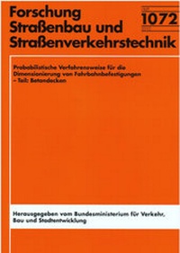 Abbildung von: Probabilistische Verfahrensweise für die Dimensionierung von Fahrbahnbefestigungen - Teil: Betondecken - Fachverlag NW in Carl Ed. Schünemann KG