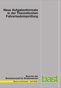 Cover: Neue Aufgabenformate in der Theoretischen Fahrerlaubnispr&uuml;fung - Fachverlag NW in Carl Ed. Sch&uuml;nemann KG