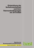 Cover: Entwicklung der Verkehrssicherheit und ihrer Rahmenbedingungen bis 2015/2020 - Fachverlag NW in Carl Ed. Sch&uuml;nemann KG