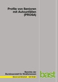 Cover: Profile von Senioren mit Autounf&auml;llen (PROSA) - Fachverlag NW in Carl Ed. Sch&uuml;nemann KG