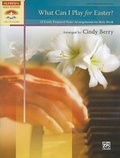 Cover: What Can I Play for Easter? - Alfred Publishing Company Inc