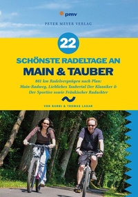 Abbildung von: 22 schönste Radeltage an Main & Tauber - pmv Peter Meyer Verlag