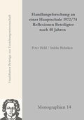 Cover: Handlungsforschung an einer Hauptschule um 1970 - 40 Jahre sp&auml;ter: Lebensgeschichten und Lernprozesse - Johann W. Goethe Universit&auml;t - Dekanat