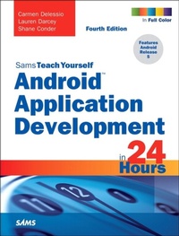 Bild vergrößern Bild: Android Application Development in 24 Hours, Sams Teach Yourself - Addison Wesley