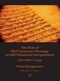 Cover: The Role of Old Testament Theology in Old Testament Interpretation - James Clarke & Co Ltd
