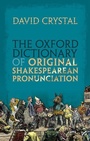 Bild: The Oxford Dictionary of Original Shakespearean Pronunciation - Oxford University Press