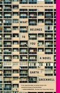 Cover: What Belongs to You - Farrar, Straus and Giroux