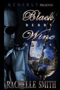 Cover: Blackberry Wine Blues - Shaunta Kenerly Presents