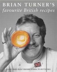 Abbildung von: Brian Turner's Favourite British Recipes - Headline Book Publishing