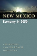 Cover: New Mexico Economy in 2050 - Unm Press