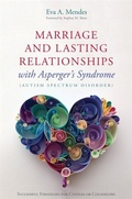 Cover: Marriage and Lasting Relationships with Asperger's Syndrome (Autism Spectrum Disorder) - Jessica Kingsley Publishers