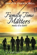 Cover: Family Time Matters - Robin\Holloway#sp