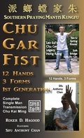 Cover: Chu Gar Fist - Southern Mantis Press