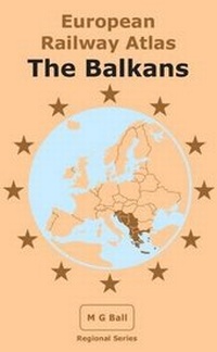 Abbildung von: European Railway Atlas: The Balkans - M G Ball
