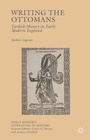 Cover: Writing the Ottomans - Palgrave Macmillan