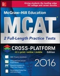 Cover: McGraw-Hill Education MCAT: 2 Full-Length Practice Tests 2016, Cross-Platform Edition - McGraw-Hill Education