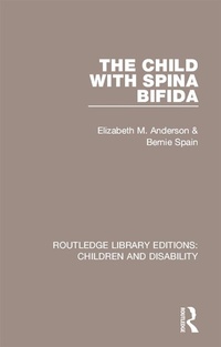 Abbildung von: The Child with Spina Bifida - Routledge