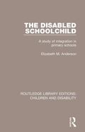 Cover: The Disabled Schoolchild - Routledge