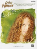 Cover: Celtic Woman -- The Greatest Journey Essential Collection - Alfred Publishing Company Inc