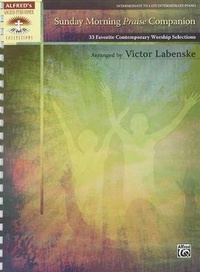 Abbildung von: Sunday Morning Praise Companion - Alfred Publishing Company Inc
