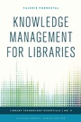 Cover: Knowledge Management for Libraries - Rowman & Littlefield Publishers