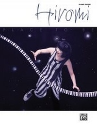 Abbildung von: Hiromi: Place to Be - Alfred Publishing Company Inc