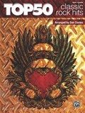 Cover: Top 50 Classic Rock Hits - Alfred Publishing Company Inc