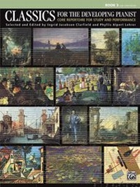 Abbildung von: Classics for the Developing Pianist, Book 3 - Alfred Publishing Company Inc