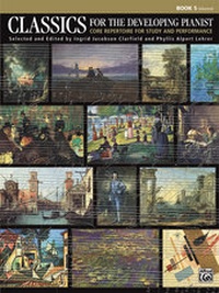 Abbildung von: Classics for the Developing Pianist, Book 5 - Alfred Publishing Company Inc