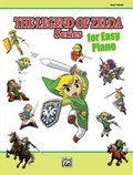 Cover: The Legend of Zelda Series for Easy Piano - Alfred Publishing Company Inc