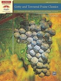 Enlarge image Cover: Getty and Townend Praise Classics - Alfred Publishing Company Inc