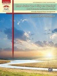 Abbildung von: What Praise Can I Play on Sunday?, Bk 6 - Alfred Publishing Company Inc