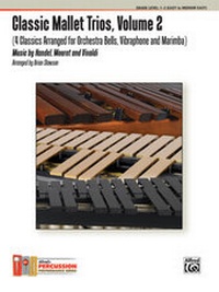 Abbildung von: Classic Mallet Trios, Volume 2 - Alfred Publishing Company Inc