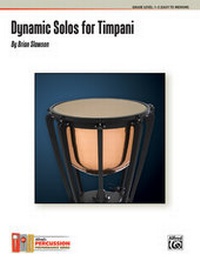 Abbildung von: Dynamic Solos for Timpani - Alfred Publishing Company Inc