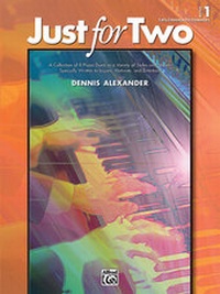 Abbildung von: Just for Two, Book 1 - Alfred Publishing Company Inc