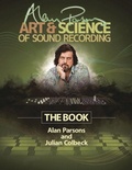 Cover: Alan Parsons' Art & Science of Sound Recording - Hal Leonard Corporation