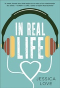 Cover: In Real Life - Thomas Dunne Books