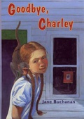 Cover: Goodbye, Charley - Farrar, Straus and Giroux (BYR)