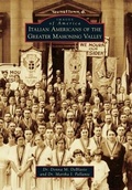 Cover: Italian Americans of the Greater Mahoning Valley - Arcadia Publishing (SC)