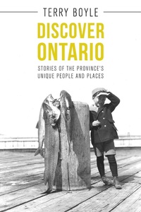 Abbildung von: Discover Ontario - Dundurn Press