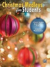 Abbildung von: Christmas Medleys for Students, Book 3 - Alfred Publishing Company Inc