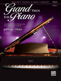 Abbildung von: Grand Trios for Piano, Book 5 - Alfred Publishing Company Inc