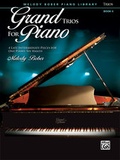 Cover: Grand Trios for Piano, Book 6 - Alfred Publishing Company Inc
