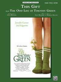 Abbildung von: This Gift (from Disney's 'The Odd Life of Timothy Green') - Alfred Publishing Company Inc