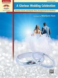 Abbildung von: A Glorious Wedding Celebration - Alfred Publishing Company Inc