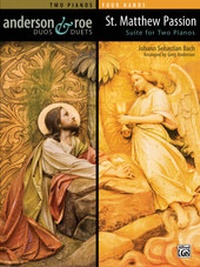 Abbildung von: St. Matthew Passion Suite for Two Pianos - Alfred Publishing Company Inc