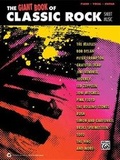 Cover: The Giant Classic Rock Piano Sheet Music Collection - Alfred Publishing Company Inc